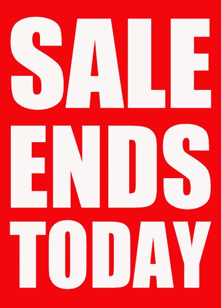 Sales Ends Today